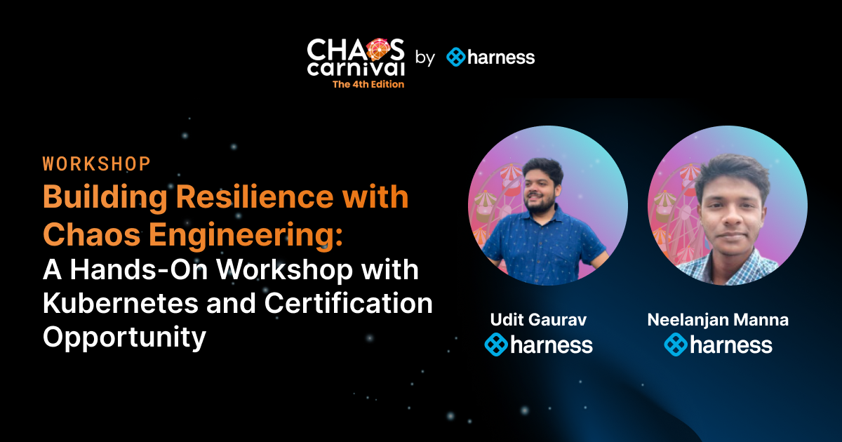 Building Resilience with Chaos Engineering: A Hands-On Workshop with Kubernetes and Certification Opportunity